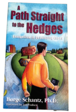 A Path Straight to the Hedges: Evangelism in Developing Areas