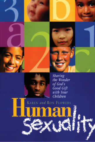 Human Sexuality: Sharing the Wonder of God's Good Gift with Your Children
