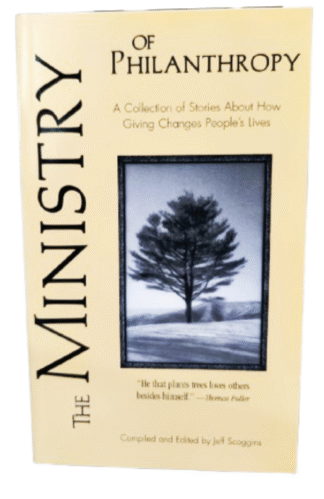 The Ministry of Philanthrophy: A Collection of Stories About How Giving Changes People's Lives