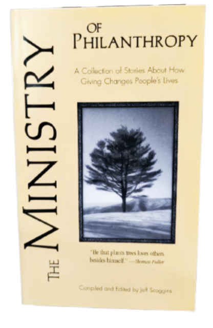 The Ministry of Philanthrophy: A Collection of Stories About How Giving Changes People's Lives