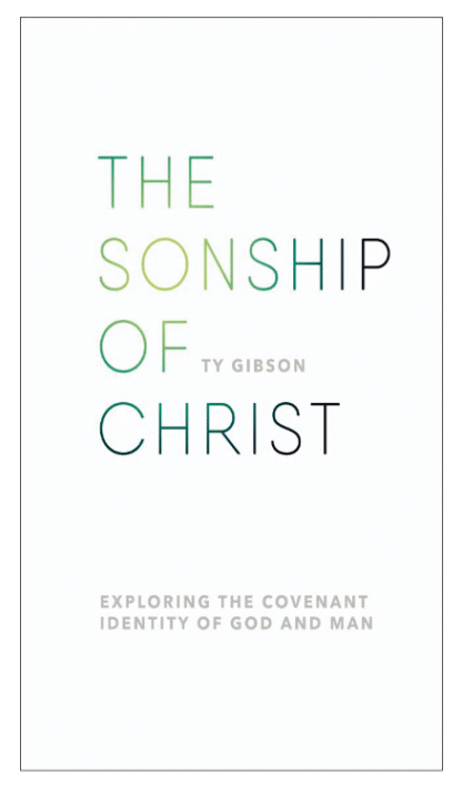 The Sonship of Christ